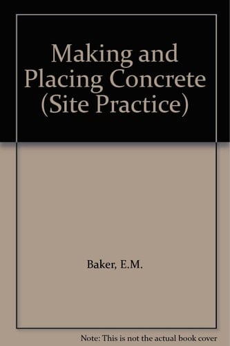 Making and Placing Concrete