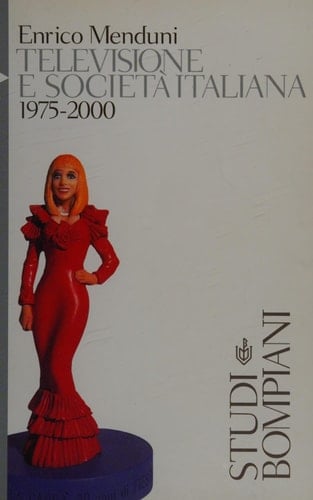 Televisione e società italiana 1975-2000