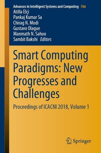 Smart Computing Paradigms: New Progresses and Challenges Proceedings of ICACNI 2018, Volume 1