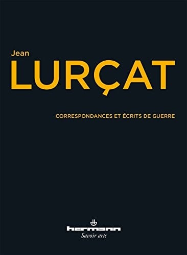 Correspondances et écrits de guerre 1913-1918