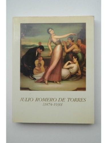 Julio Romero de Torres, 1874-1930 (Spanish Edition)