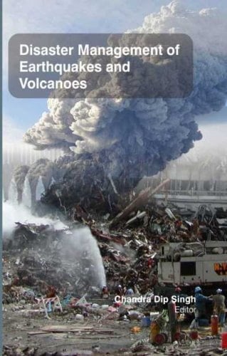 Disaster Management of Earthquakes & Volcanoes