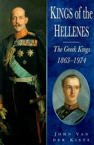 Kings of the Hellenes The Greek Kings, 1863-1974