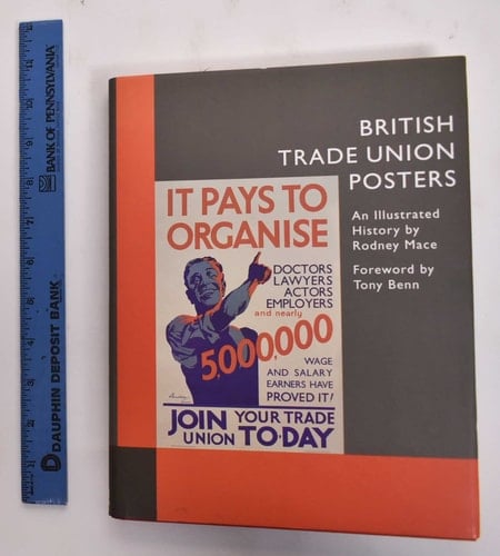 British Trade Union Posters: An Illustrated History
