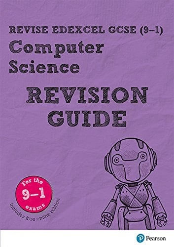 Revise Edexcel GCSE (9-1) Computer Science Revision Guide: (with free online edition) (REVISE Edexcel GCSE Computer Science)