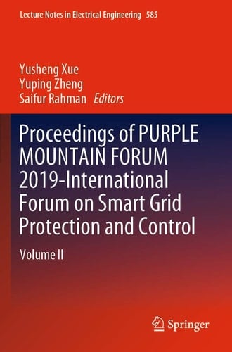 Proceedings of PURPLE MOUNTAIN FORUM 2019-International Forum on Smart Grid Protection and Control Volume II
