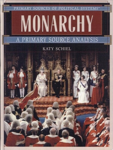 Monarchy A Primary Source Analysis