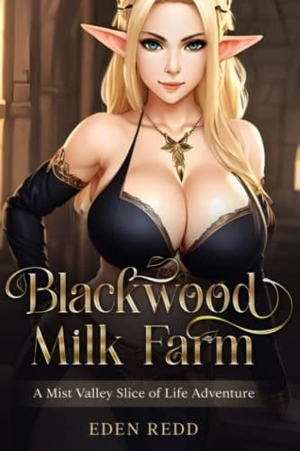 Blackwood Milk Farm: A Mist Valley Slice of Life Adventure
