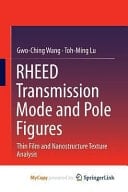Rheed Transmission Mode and Pole Figures Thin Film and Nanostructure Texture Analysis