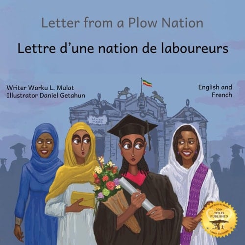 Letter From a Plow Nation: From Ethiopia With Love in French and English