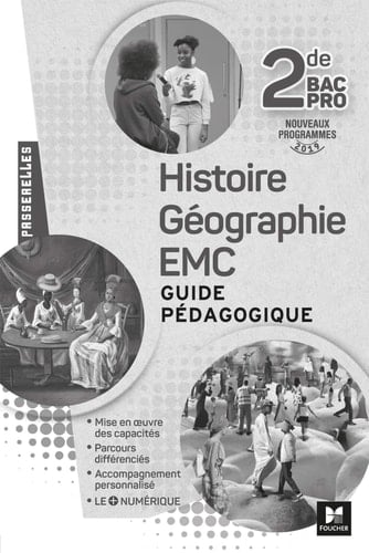 Histoire-Géographie-EMC 2de Bac Pro Passerelles Guide pédagogique