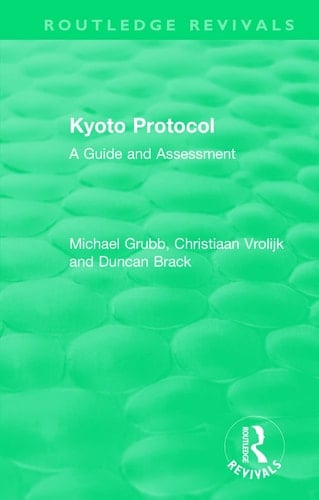 Routledge Revivals Kyoto Protocol (1999)
