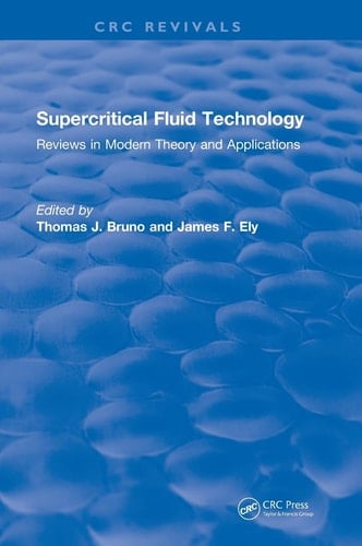 Supercritical Fluid Technology (1991) Reviews in Modern Theory and Applications