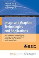 Image and Graphics Technologies and Applications 14th Conference on Image and Graphics Technologies and Applications, IGTA 2019, Beijing, China, April 19-20, 2019, Revised Selected Papers