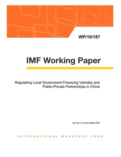 Regulating Local Government Financing Vehicles and Public-Private Partnerships in China
