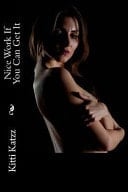 Nice Work If You Can Get It