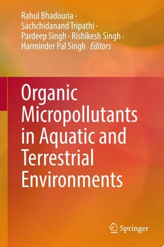 Organic Micropollutants in Aquatic and Terrestrial Environments