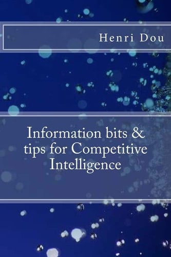 Information Bits and Tips for Competitive Intelligence Deluxe Edition
