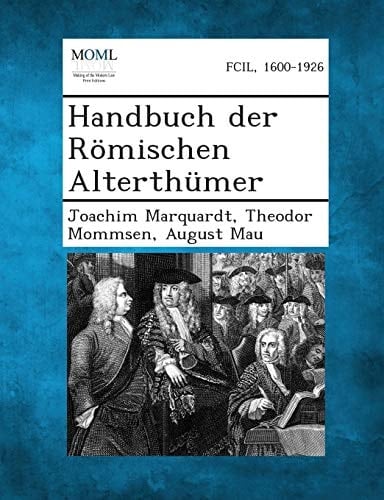 Handbuch Der Romischen Alterthumer (German Edition)