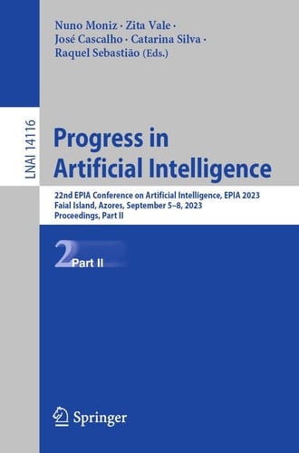 Progress in Artificial Intelligence 22nd EPIA Conference on Artificial Intelligence, EPIA 2023, Faial Island, Azores, September 5–8, 2023, Proceedings, Part II