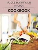 Foods That Fit Your Macros Cookbook The Ultimate Meatloaf Recipes for Starters