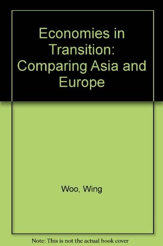 Economies in Transition: Comparing Asia and Europe (The MIT Press)