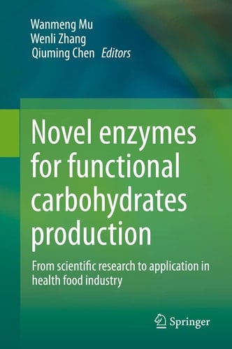 Novel enzymes for functional carbohydrates production From scientific research to application in health food industry