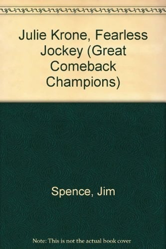 Julie Krone, Fearless Jockey