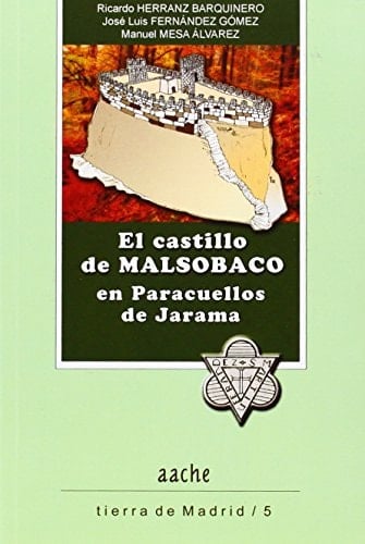 El castillo de Malsobaco en Paracuellos de Jarama