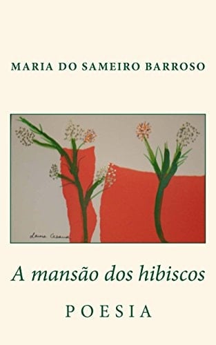 A Mansao Dos Hibiscos Poesia