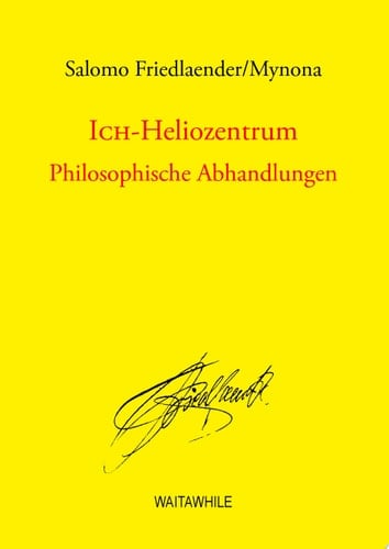 Ich-Heliozentrum Philosophische Abhandlungen (1940-45)