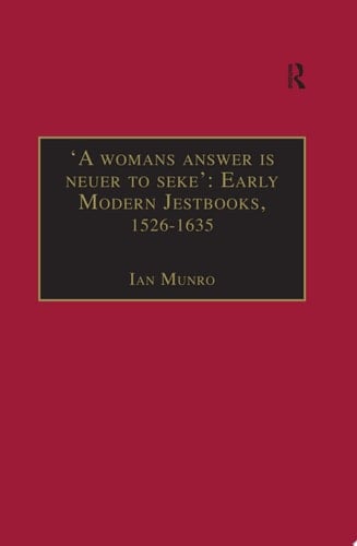 'A womans answer is neuer to seke': Early Modern Jestbooks, 1526–1635