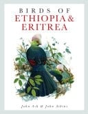 Birds of Ethiopia and Eritrea An Atlas of Distribution