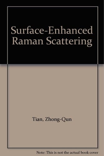 Surface-Enhanced Raman Scattering