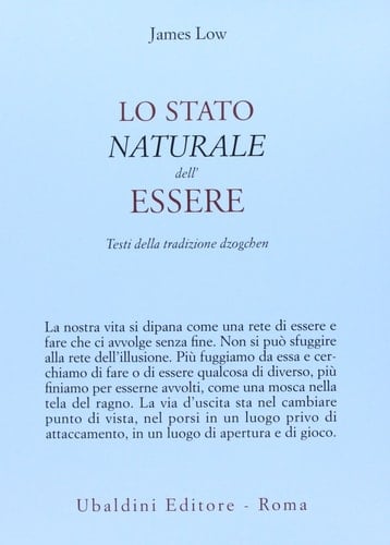 Lo stato naturale dell'essere. Testi della tradizione Dzogchen