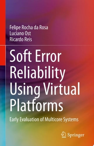 Soft Error Reliability Using Virtual Platforms