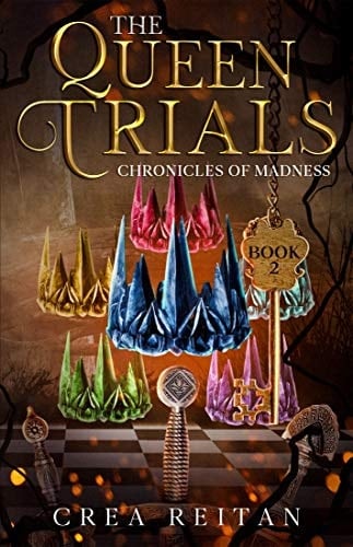 The Queen Trials (Wonderland: Chronicles of Madness Book 2)