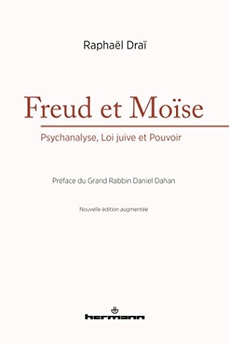 Freud et Moïse psychanalyse, loi juive et pouvoir