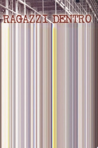 Ragazzi dentro 10 anni di lettere dal carcere per droga