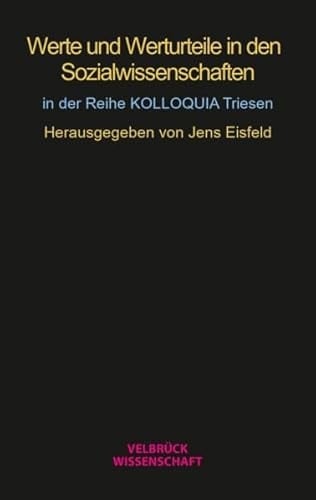 Werte und Werturteile in den Sozialwissenschaften 2. KOLLOQUIA Triesen 2023