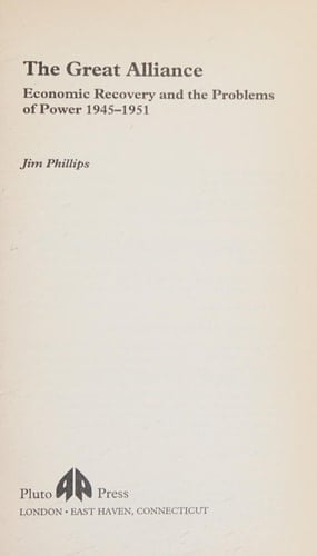The Great Alliance: Economic Recovery and the Problems of Power, 1945-1951