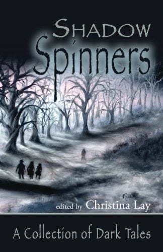 ShadowSpinners A Collection of Dark Tales