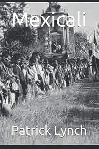 Mexicali: Abraham Lincoln Heller in 1930