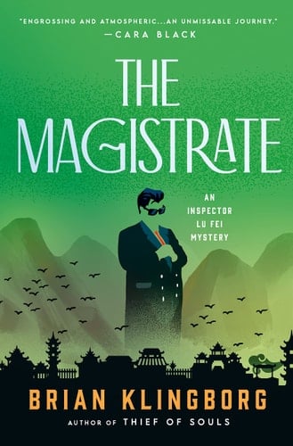 The Magistrate An Inspector Lu Fei Mystery