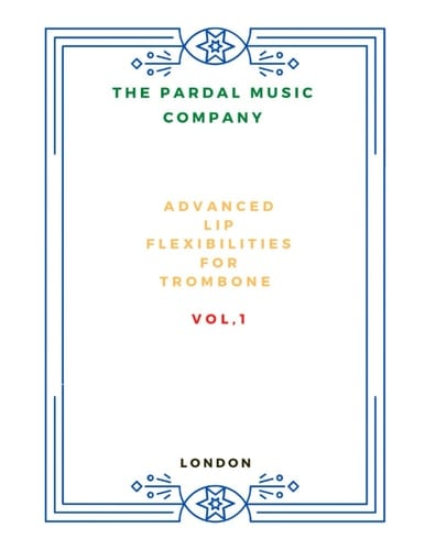 Advanced Lip Flexibilities for Trombone VOL,1 London