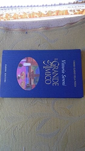 Il grande amico: poesie 1935-1981