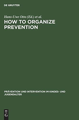 How to Organize Prevention (PRävention Und Intervention Im Kindes- Und Jugendalter)