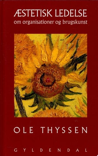 Æstetisk ledelse om organisationer og brugskunst