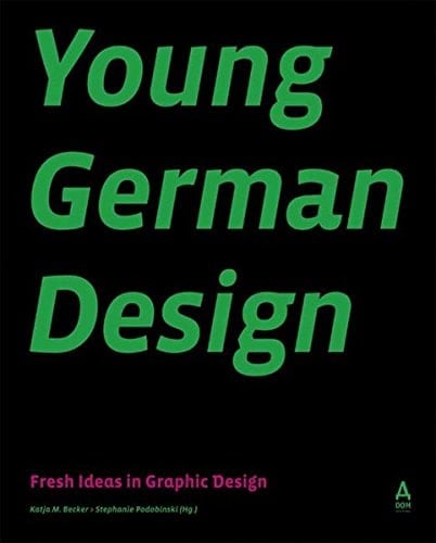 Young German Design Fresh Ideas in Graphic Design
