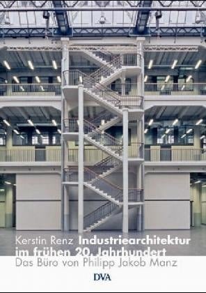 Industriearchitektur im frühen 20. Jahrhundert